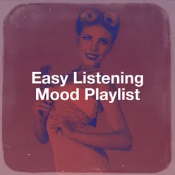 Easy Listening Mood Playlist