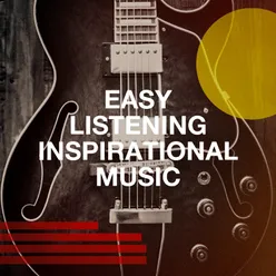 Easy Listening Inspirational Music