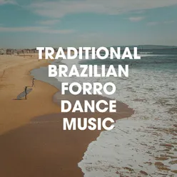 Traditional Brazilian Forro Dance Music