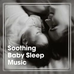 Soothing Baby Sleep Music