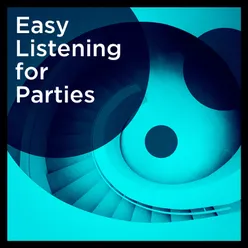 Easy listening for parties