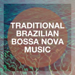 Traditional Brazilian Bossa Nova Music