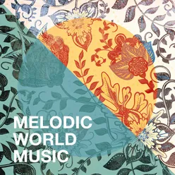 Melodic World Music