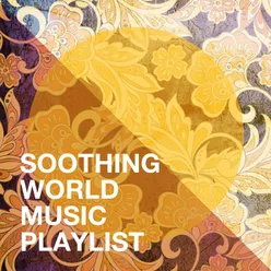 Soothing World Music Playlist