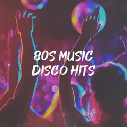 80S Music Disco Hits