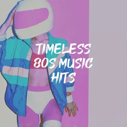 Timeless 80S Music Hits