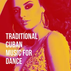 Traditional Cuban Music For Dance