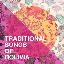 Traditional Songs Of Bolivia