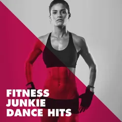 Fitness Junkie Dance Hits