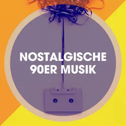 Nostalgische 90ER Musik