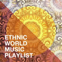 Ethnic world music playlist