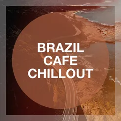 Brazil Café Chillout