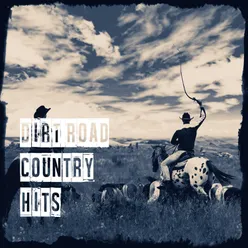 Dirt Road Country Hits