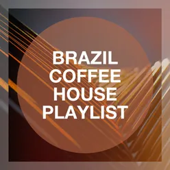 Brazil Coffee House Playlist