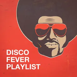 Disco Fever Playlist