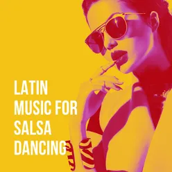 Latin Music For Salsa Dancing