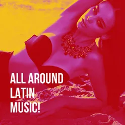 All Around Latin Music!