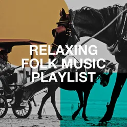 Relaxing Folk Music Playlist