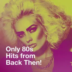 Only 80S Hits from Back Then!