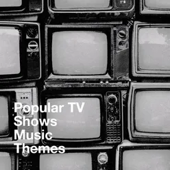 Popular TV Shows Music Themes