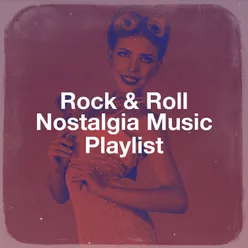 Rock & Roll Nostalgia Music Playlist