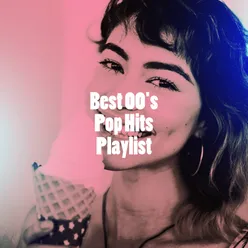 Best 00's Pop Hits Playlist
