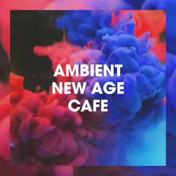 Ambient New Age Cafe