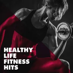 Healthy Life Fitness Hits