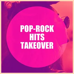 Pop-Rock Hits Takeover