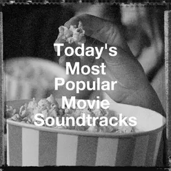 Today's Most Popular Movie Soundtracks