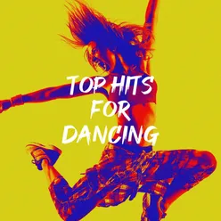 Top Hits for Dancing