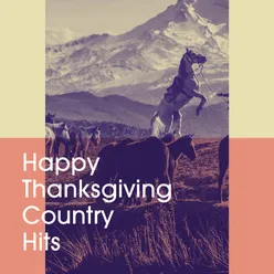 Happy Thanksgiving Country Hits