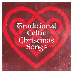 Traditional Celtic Christmas Songs