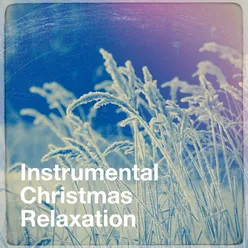 Instrumental Christmas Relaxation