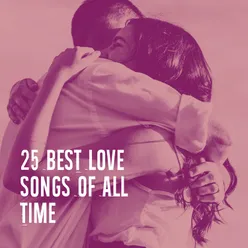 25 Best Love Songs of All Time