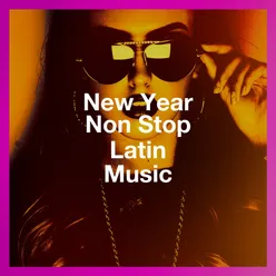 New Year Non Stop Latin Music