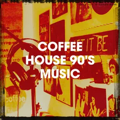 Coffee House 90's Music
