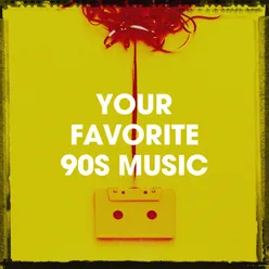 Your Favorite 90S Music