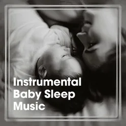 Instrumental Baby Sleep Music
