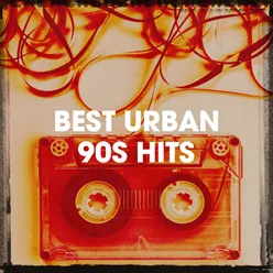 Best Urban 90S Hits