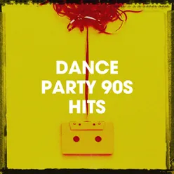 Dance Party 90S Hits