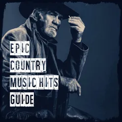 Epic Country Music Hits Guide