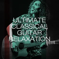 Ultimate classical guitar relaxation