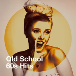 Old School 60S Hits