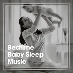 Bedtime Baby Sleep Music