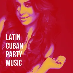 Latin Cuban Party Music