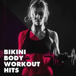 Bikini Body Workout Hits