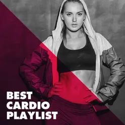 Best Cardio Playlist