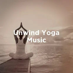 Unwind Yoga Music