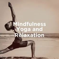 Mindfulness Yoga and Relaxation